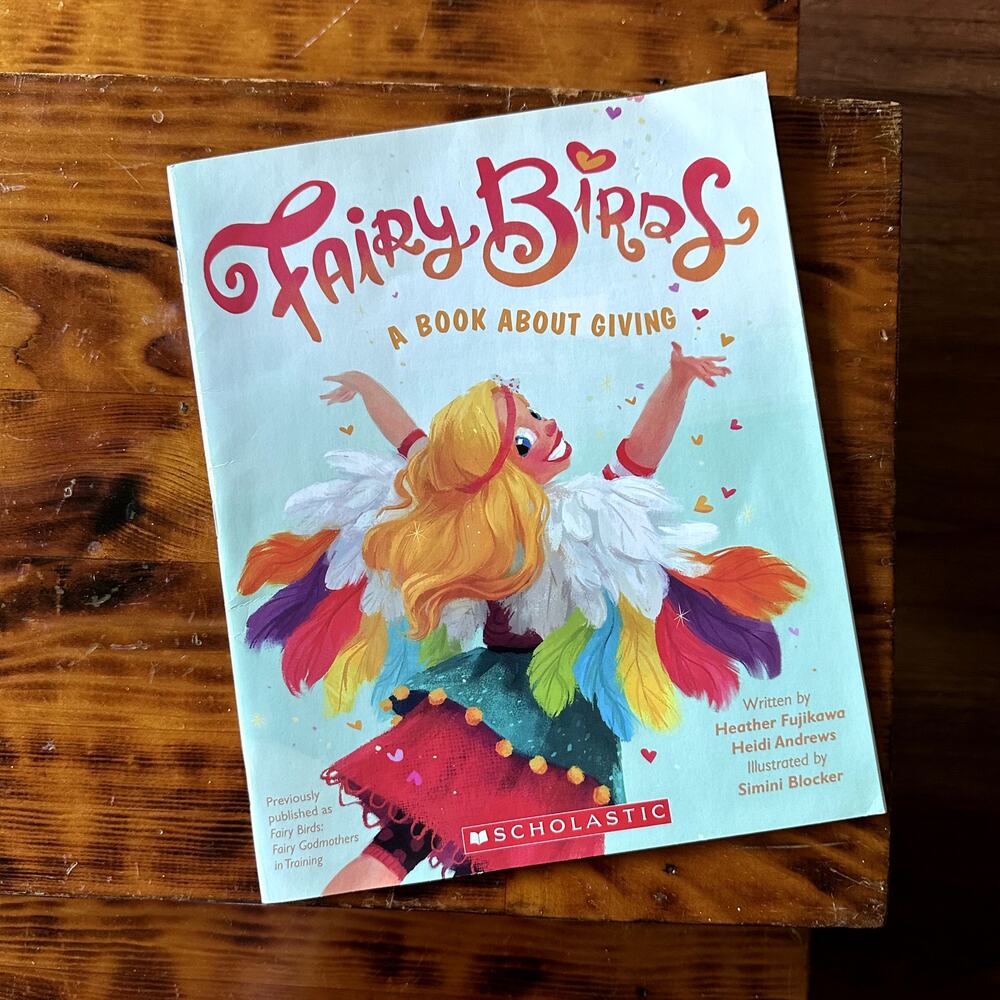 Scholastic Fairy Birds A Book About Giving Paperback Book